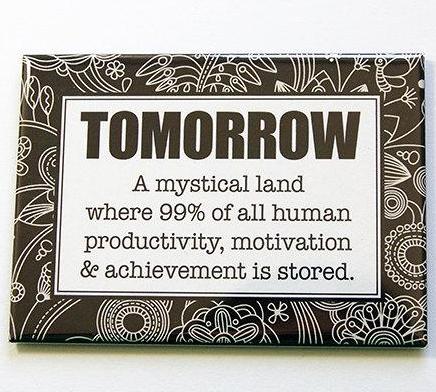 Tomorrow, Funny Procrastination Rectangle Magnet - Kelly's Handmade