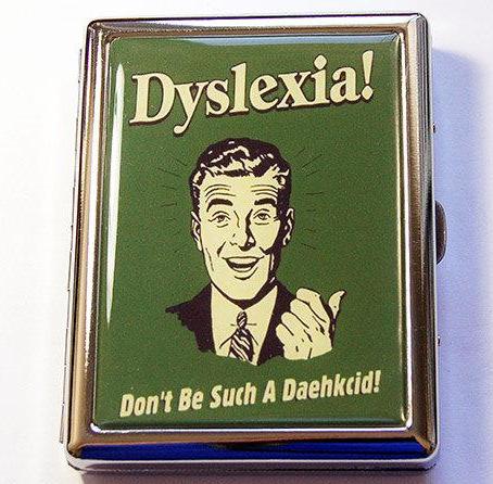 Dyslexia Funny Compact Cigarette Case - Kelly's Handmade