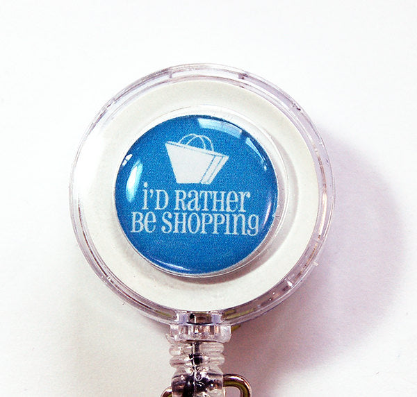 I'd Rather Be Shopping ID Badge Reel - Kelly's Handmade