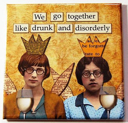 Drunk & Disorderly Funny Magnet in Yellow - Kelly's Handmade