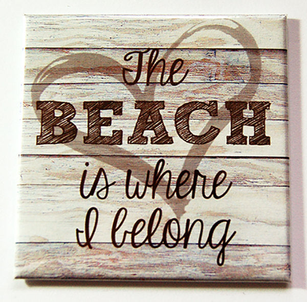 The Beach Is Where I Belong Magnet in Brown - Kelly's Handmade