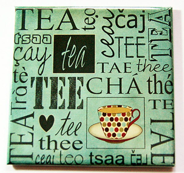 Tea Cha Tee Magnet - Kelly's Handmade