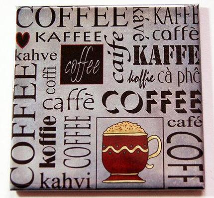 Coffee Kaffee Cafe Magnet - Kelly's Handmade