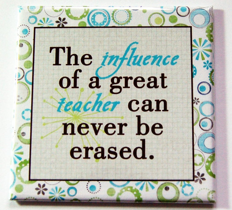 Influence Of A Great Teacher Magnet - Kelly's Handmade