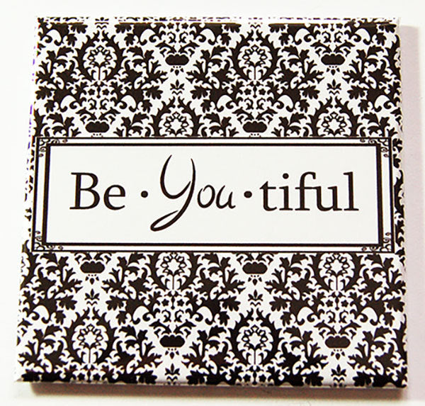 Be - You - tiful Beautiful You Magnet - Kelly's Handmade