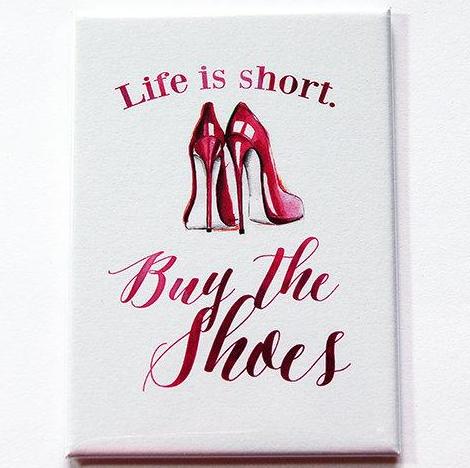 Buy The Shoes Magnet Rectangle Magnet - Kelly's Handmade
