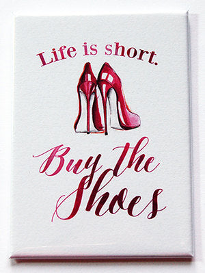 Buy The Shoes Magnet Rectangle Magnet - Kelly's Handmade