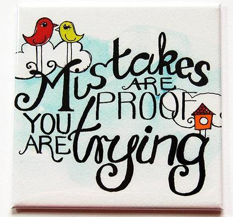 Mistakes Are Proof You Are Trying Magnet - Kelly's Handmade