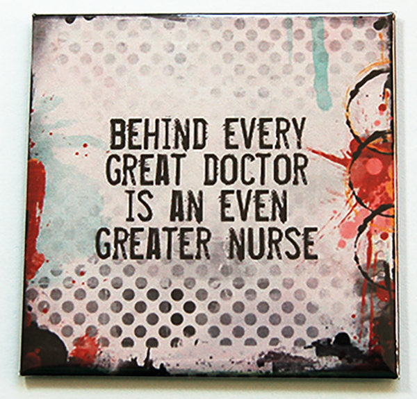 Great Doctor, Greater Nurse Magnet - Kelly's Handmade