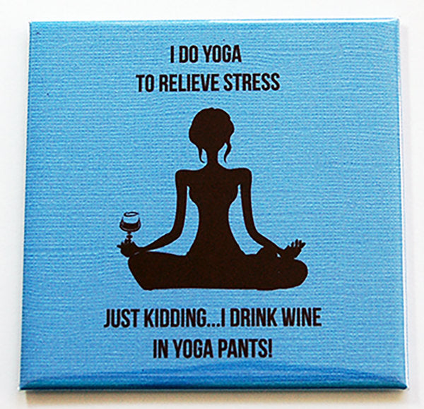 Yoga And Wine Magnet - Kelly's Handmade