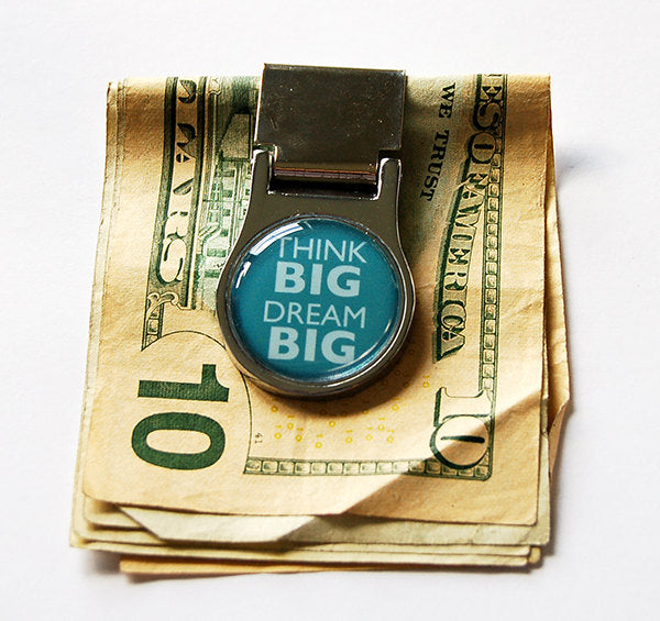 Think Big Dream Big Money Clip - Kelly's Handmade