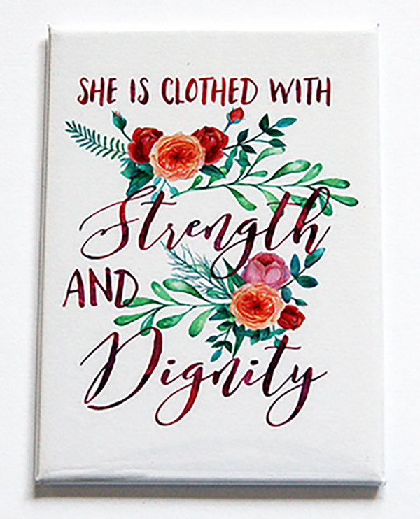 Strength & Dignity Proverbs Magnet - Kelly's Handmade