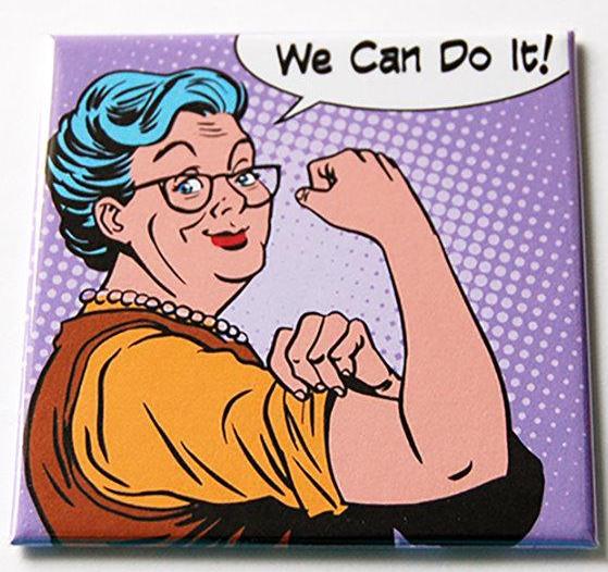 We Can Do It Grandma Magnet - Kelly's Handmade